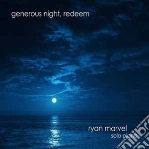 Ryan Marvel - Generous Night, Redeem cd musicale