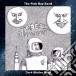 Rick Ray Band - Dark Matter Halo cd