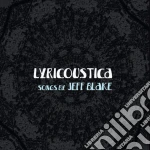 Jeff Blake - Lyricoustica cd