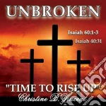Christine B. Vincent - Unbroken: Time To Rise Up cd