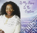 Maame Cee - If My Jesus Is The Captain cd
