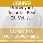 Grooveyard Records - Best Of, Vol. / Various cd