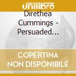 Direthea Cummings - Persuaded Worship cd