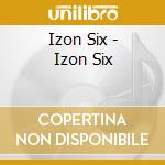 Izon Six - Izon Six cd