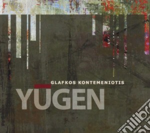 Glafkos Kontemeniotis - Yugen cd musicale