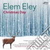Elem Eley - Christmas Day cd