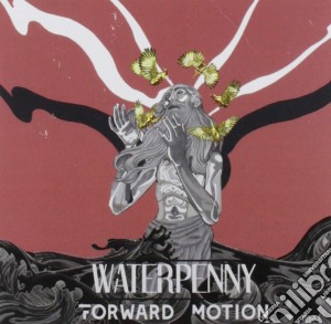 Waterpenny - Forward Motion cd musicale