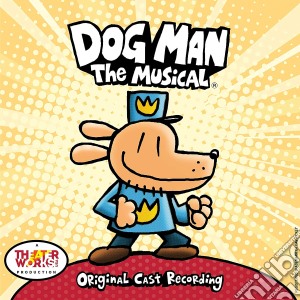 Dog Man: The Musical / Various (Original Cast Recording) cd musicale