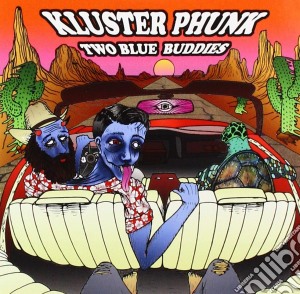 Kluster Phunk - Two Blue Buddies cd musicale