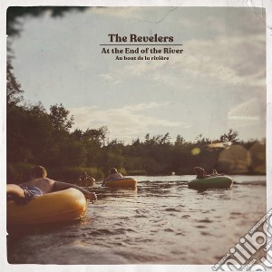 Revelers (The) - At The End Of The River cd musicale