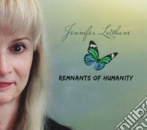 Jennifer Leitham - Remnants Of Humanity cd musicale