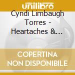 Cyndi Limbaugh Torres - Heartaches & Halos cd