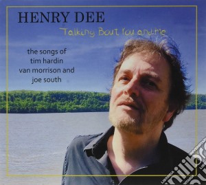 Henry Dee - Talking Bout You And Me cd musicale