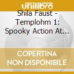 Shila Faust - Templohm 1: Spooky Action At A Distance cd