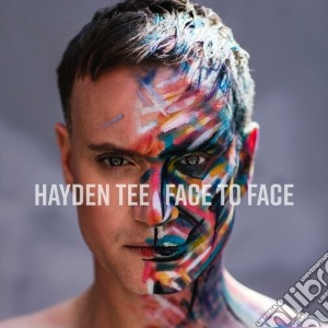 Hayden Tee - Face To Face cd musicale