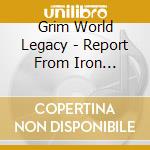 Grim World Legacy - Report From Iron Mountain cd