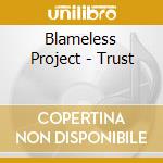 Blameless Project - Trust cd
