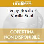 Lenny Rocillo - Vanilla Soul cd