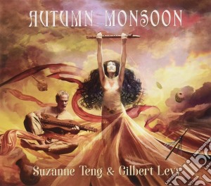 Suzanne Teng & Gilbert Levy - Autumn Monsoon cd musicale