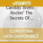 Candido Bretto - Rockin' The Secrets Of Plymouth Rock cd