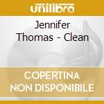 Jennifer Thomas - Clean cd