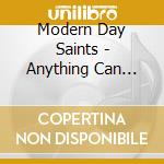 Modern Day Saints - Anything Can Happen / House cd
