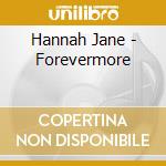 Hannah Jane - Forevermore cd