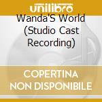 Wanda'S World (Studio Cast Recording) cd