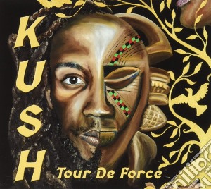 Kush - Tour De Force cd musicale