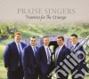 Praise Singers - Thankful For The Change cd