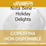 Nota Bene - Holiday Delights cd