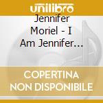 Jennifer Moriel - I Am Jennifer Moriel cd