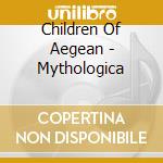 Children Of Aegean - Mythologica cd
