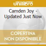 Camden Joy - Updated Just Now cd musicale