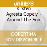 Kirsten Agresta Copely - Around The Sun cd