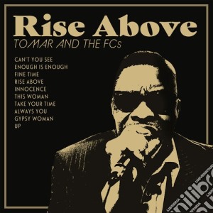 Tomar & The Fcs - Rise Above cd musicale