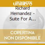 Richard Hernandez - Suite For A Journey (Suite Para Un Viaje) cd