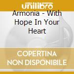 Armonia - With Hope In Your Heart cd
