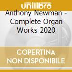 Anthony Newman - Complete Organ Works 2020 cd