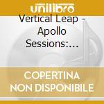 Vertical Leap - Apollo Sessions: Vertical Leap Remastered cd