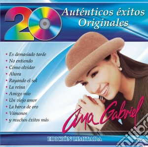 Ana Gabriel - 20 Autenticos Exitos Originales cd musicale di Ana Gabriel