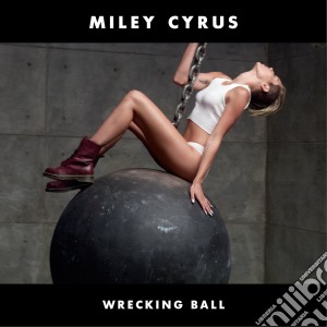 Miley Cyrus - Wrecking Ball cd musicale di Miley Cyrus