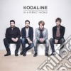 Kodaline - In A Perfect World (2 Cd) cd