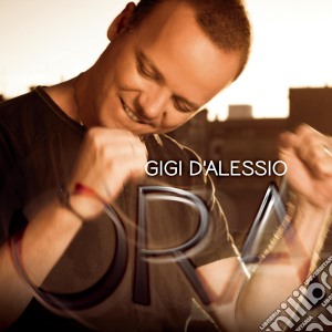 Gigi D'Alessio - Ora cd musicale di Gigi D'alessio