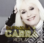 Raffaella Carra' - Replay