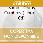 Sumo - Obras Cumbres (Libro + Cd) cd