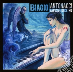 Biagio Antonacci - Sapessi Dire No (Jewel Box) cd musicale di Biagio Antonacci