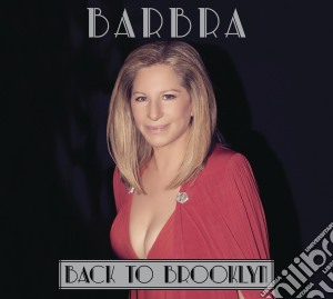 Barbra Streisand - Back To Brooklyn cd musicale di Barbra Streisand