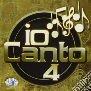 Io Canto - Edizione #04 (2 Cd) cd musicale di Artisti Vari