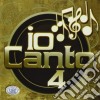 Io Canto - Edizione #04 (2 Cd) cd